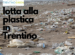 In Trentino impegno per la lotta alla plastica